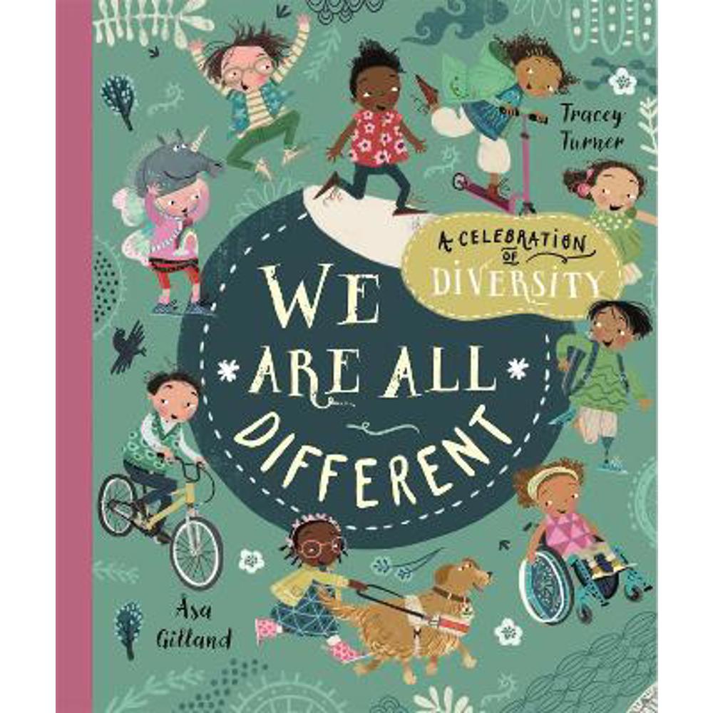 We Are All Different: A Celebration of Diversity! (Paperback) - Tracey Turner